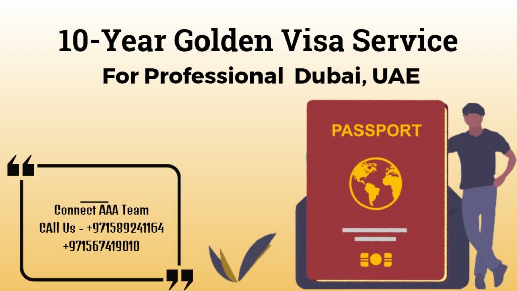10-Year UAE Golden Visa Service For Professional Dubai, UAE